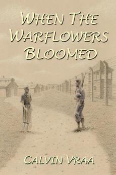 When the Warflowers Bloomed