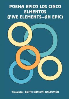 POEMA EPICO LOS CINCO ELMENTOS (FIVE ELEMENTS--AN EPIC)