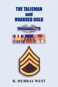 THE TALISMAN and HOARDED GOLD
