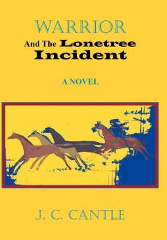 WARRIOR AND THE LONETREE INCIDENT