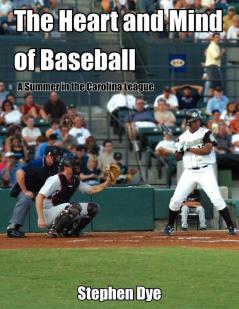 The Heart and Mind of Baseball