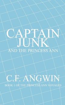 CAPTAIN JUNK AND THE PRINCESS ANN