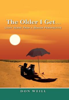 The Older I Get. . .