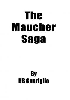 The Maucher Saga