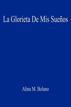 La Glorieta De Mis Sue��os
