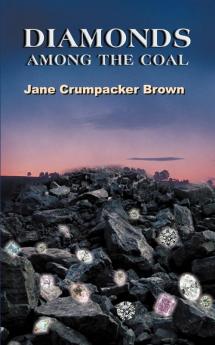 DIAMONDS AMONG THE COAL
