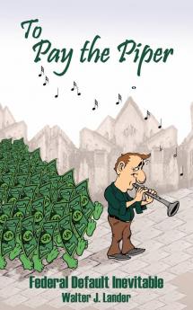 To Pay the Piper
