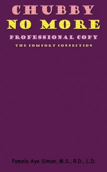 Chubby No More Professional Copy