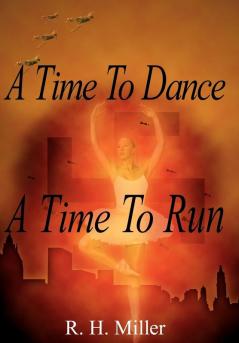 A Time To Dance A Time To Run