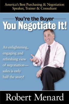 You're the Buyer-You Negotiate It!