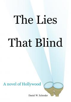 The Lies That Blind