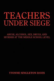 TEACHERS UNDER SIEGE