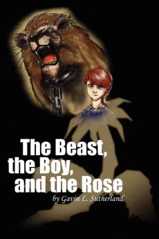 The Beast the Boy and the Rose