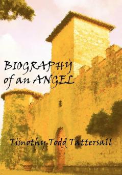 Biography of an Angel