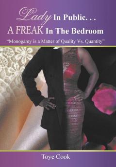 Lady in Public. . .A Freak in the Bedroom