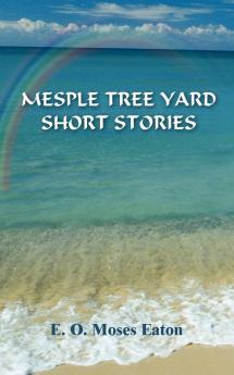 Mesple Tree Yard Short Stories