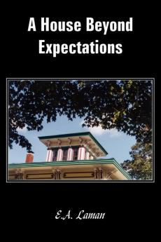 A House Beyond Expectations