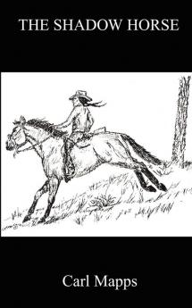 THE SHADOW HORSE