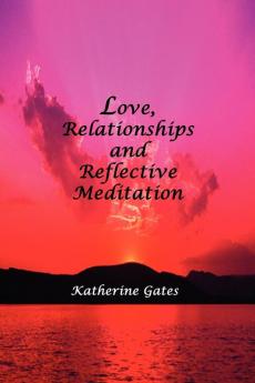 Love Relationships and Reflective Meditation