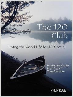 The 120 Club - Living the Good Life for 120 Years