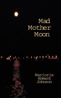 MAD MOTHER MOON