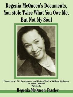 Regenia McQueen's Documents You stole Twice What You Owe Me But Not My Soul