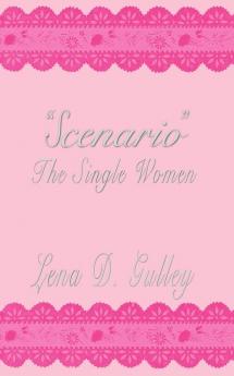 Scenario The Single Women