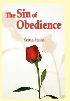 The Sin of Obedience