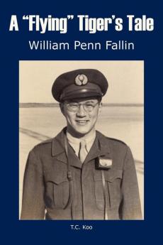 A Flying Tiger's Tale