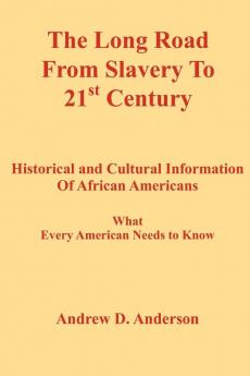 The Long Road from Slavery to 21st Century