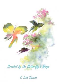 Brushed by the Butterfly's Wings