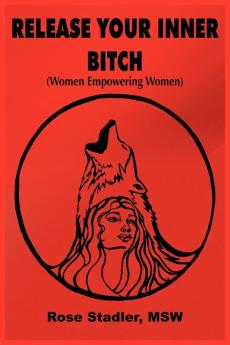 Release Your Inner Bitch