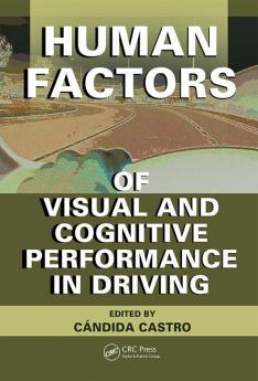 Human Factors of Visual and Cognitive Performance in Driving