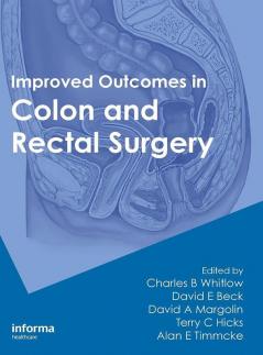 Improved Outcomes in Colon and Rectal Surgery