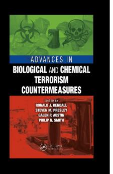 Advances in Biological and Chemical Terrorism Countermeasures