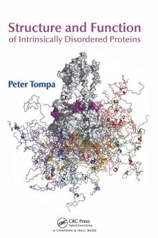 Structure and Function of Intrinsically Disordered Proteins