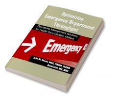 Optimizing Emergency Department Throughput