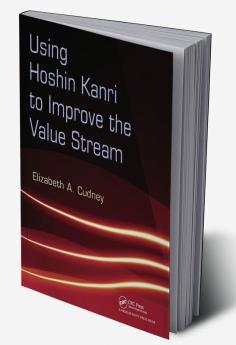 Using Hoshin Kanri to Improve the Value Stream
