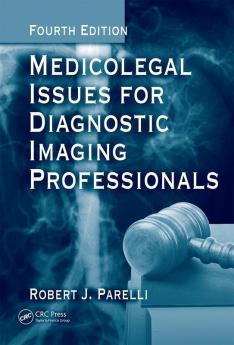 Medicolegal Issues for Diagnostic Imaging Professionals