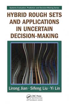Hybrid Rough Sets and Applications in Uncertain Decision-Making