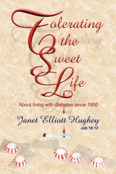 Tolerating the Sweet Life