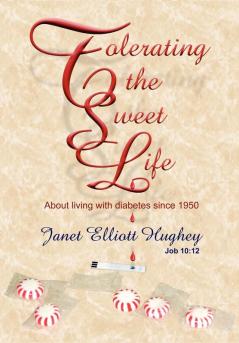 Tolerating the Sweet Life