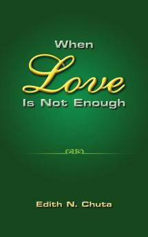 When Love Is Not Enough