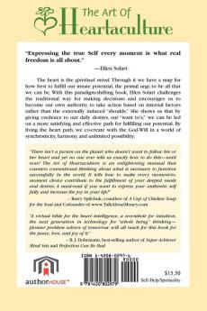 The Art of Heartaculture: Enrich Your Life Relatoinships Work and the Planet by Choosing to Do Only What You Want to Do Every Moment