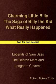 Charming Little Billy The Saga of Billy the Kid What Really Happened