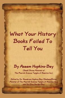 What Your History Books Failed to Tell You