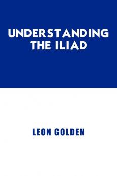 Understanding The Iliad