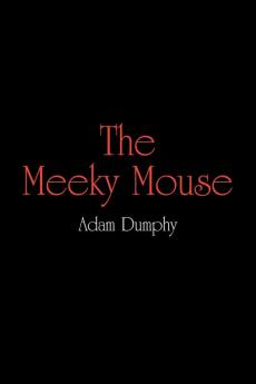 The Meeky Mouse