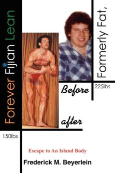 Formerly Fat Forever Fijian Lean