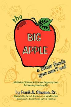 The Big Apple and Other Food You Can't Eat